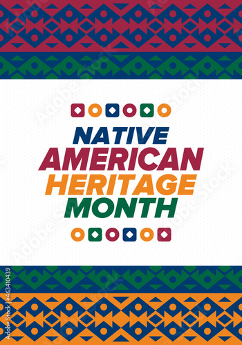 Native American Heritage Month in November. American Indian culture. Celebrate annual in United States. Tradition pattern. Poster, card, banner and background. Vector ornament, illustration