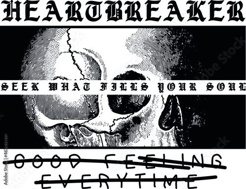 Skull with slogan Vector design for t-shirt graphics, banner, fashion prints, slogan tees, stickers, flyer, posters and other creative uses	