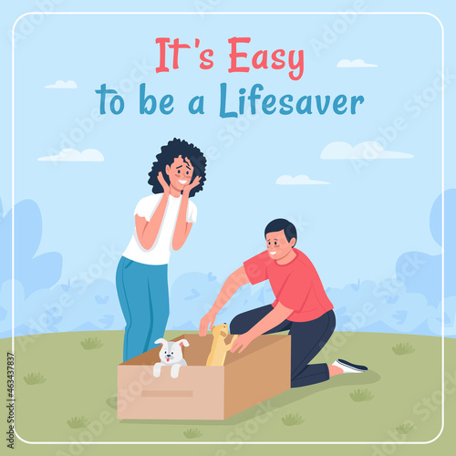 Rescue homeless animals social media post mockup. It is easy to be a lifesaver phrase. Web banner design template. Booster, content layout with inscription. Poster, print ads and flat illustration