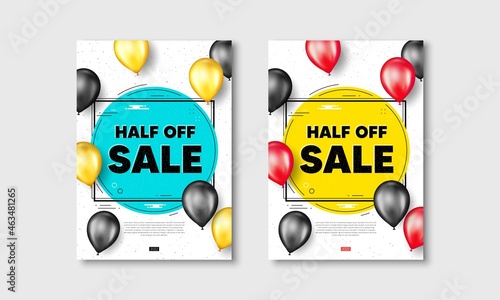 Half off sale. Flyer posters with realistic balloons cover. Special offer price sign. Advertising discounts symbol. Half off sale text frame white posters. Balloons cover. Vector photo