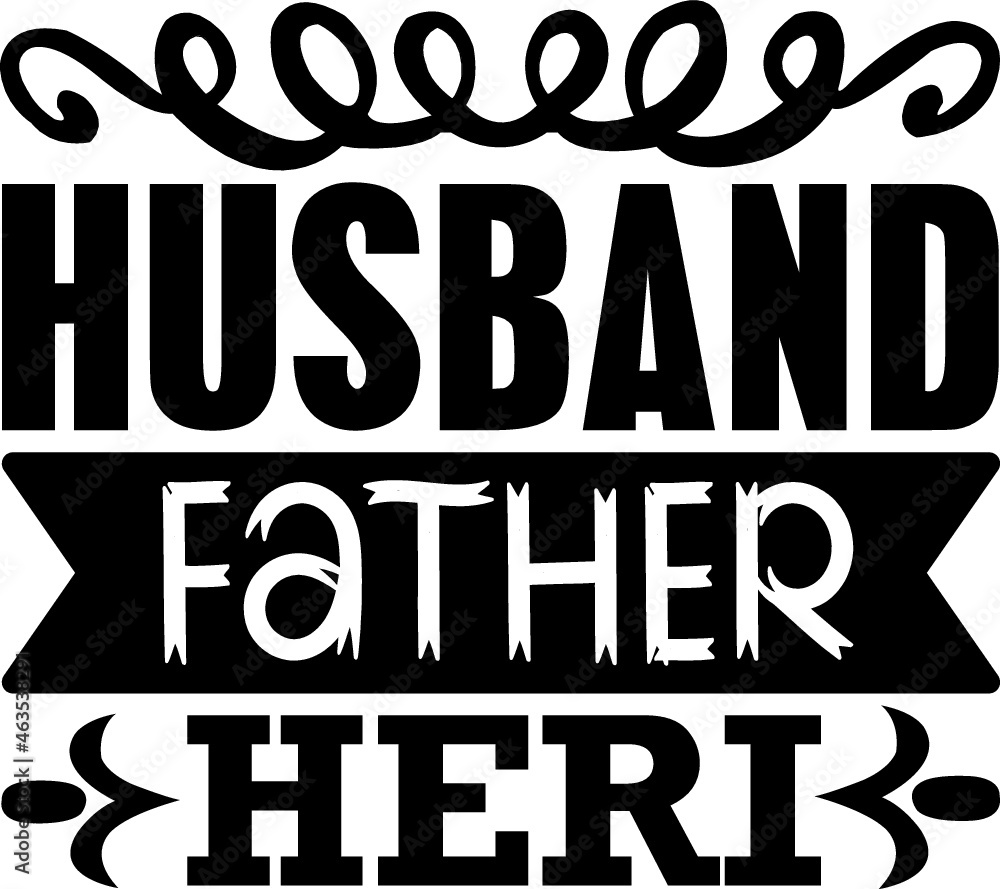 Daddy svg Quotes design SVG, Family vector t-shirt SVG Cut Files for Cutting Machines like Cricut and Silhouette
