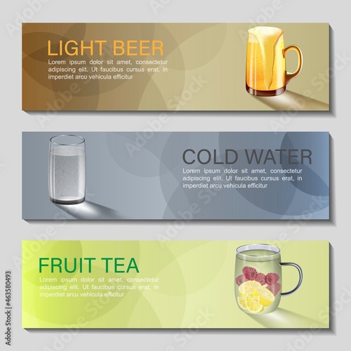 A set of banners with drinks. Vector illustration of banners with transparent circles and realistic images of a beer mug, a glass of water and a glass of tea.