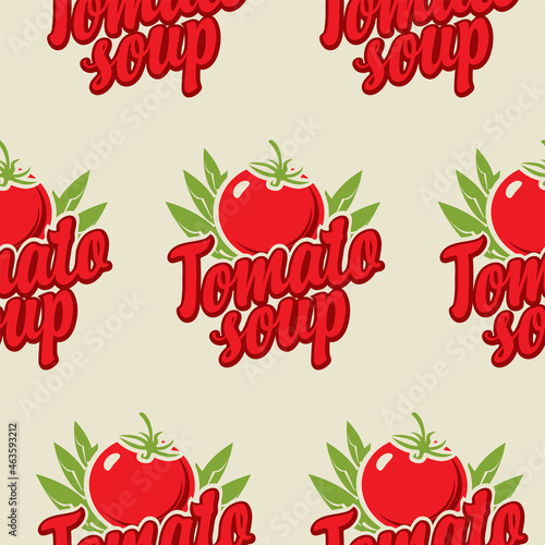 Seamless pattern with tomatoes and inscriptions Tomato soup on a light backdrop in a retro style. Suitable for branded wrapping paper and packaging. Repeating vector background for tomato soup puree