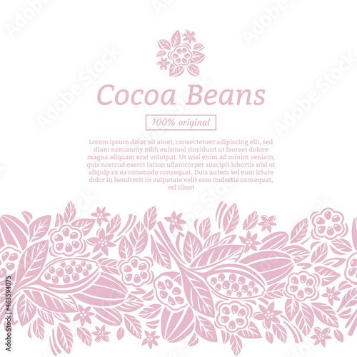 Design template for cocoa packaging. Cocoa beans and leaves. Vector illustration.