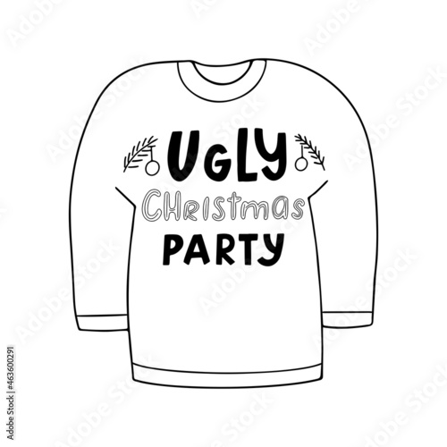 Hand drawn black and white Ugly Christmas Party lettering winter sweater icon. Vector doodle illustration for holiday design