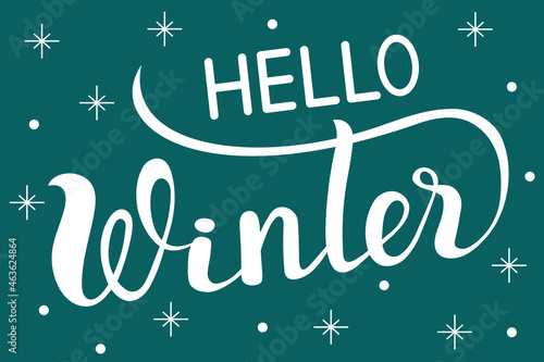 Hello winter - hand lettering word, design for New Year card. Snow frosty flyer template for congratulating friends.