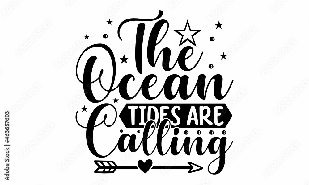 The ocean tides are calling, Inspirational summer quote,  palm tree, Brush vector lettering for print, Typographic design, Life is a beach enjoy the waves