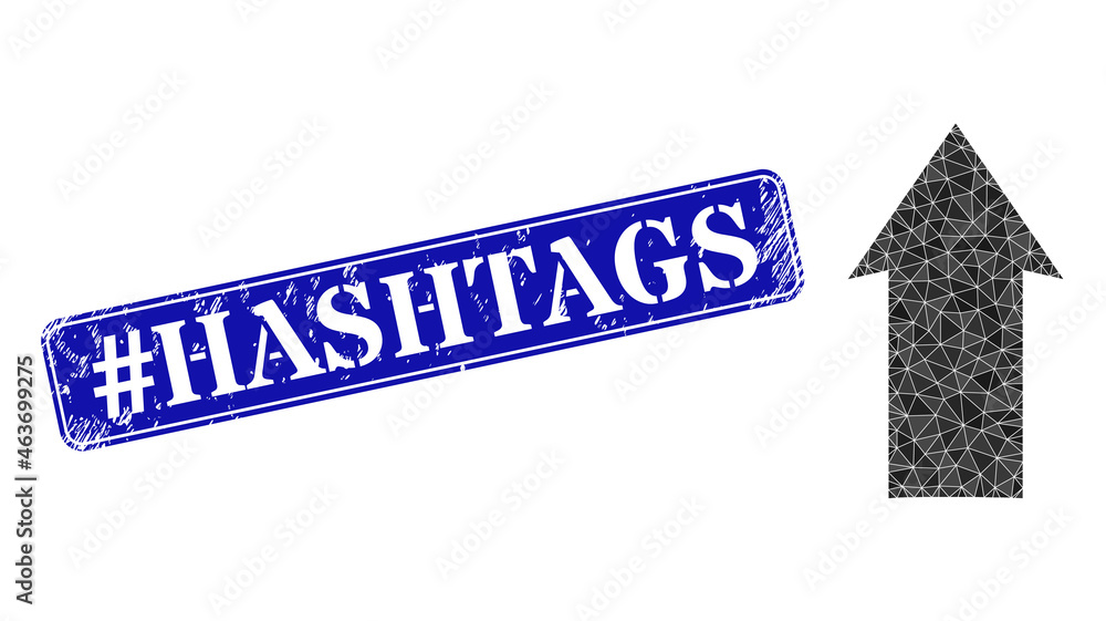 Low-poly up direction combined with random filled triangles, and grunge #Hashtags seal stamp. Blue rounded framed rectangle seal includes #Hashtags title inside framed rectangle shape.