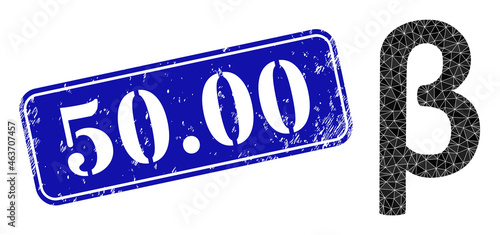 Low-poly Beta Greek lowercase symbol combined with randomized filled triangles, and grunge 50.00 seal stamp. Blue rounded framed rectangle stamp seal includes 50.