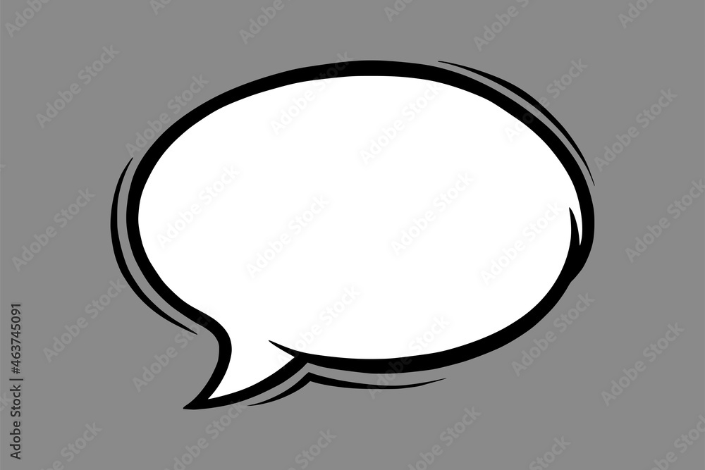 Circle speech bubble in comic style. Oval speech bubble isolated in grey background. Handdrawn outline vector illustration Circle speech bubble in comic style. Oval speech bubble isolated in grey background. Handdrawn outline vector illustration