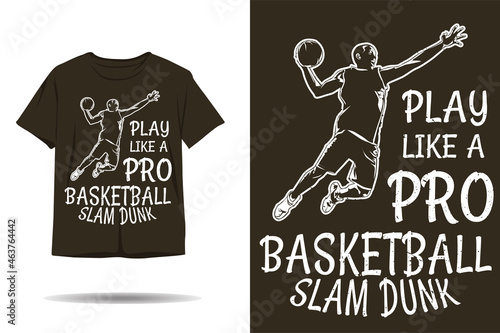 Basketball slam dunk silhouette t shirt design