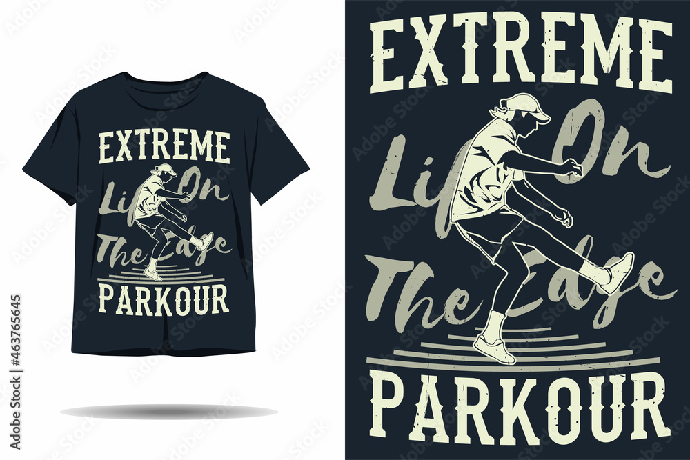 Fototapeta premium Extreme life on the edge parkour silhouette t shirt design