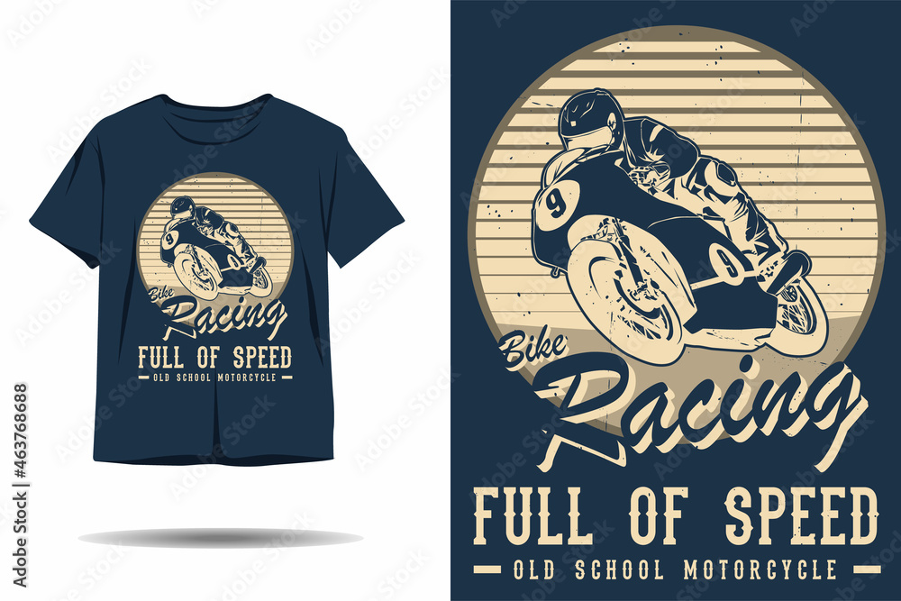 Bike racing full of speed old school motorcycle silhouette t shirt design