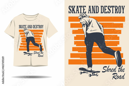 Skateboard skate and destroy shred the road silhouette t shirt design