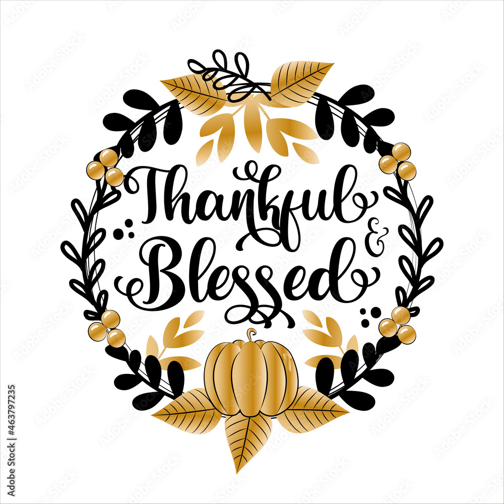 Thankful and blessed - elegant greeting in pumpkin and leaf wreath. Invitation or festive greeting card template, or decoration for Thanksgiving. - obrazy, fototapety, plakaty 
