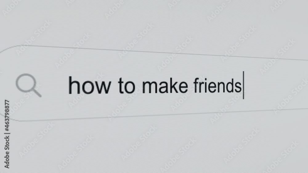 How to make friends - Pc screen internet browser search engine bar typing social skills related question. How to make friends - Pc screen internet browser search engine bar typing social skills related question.