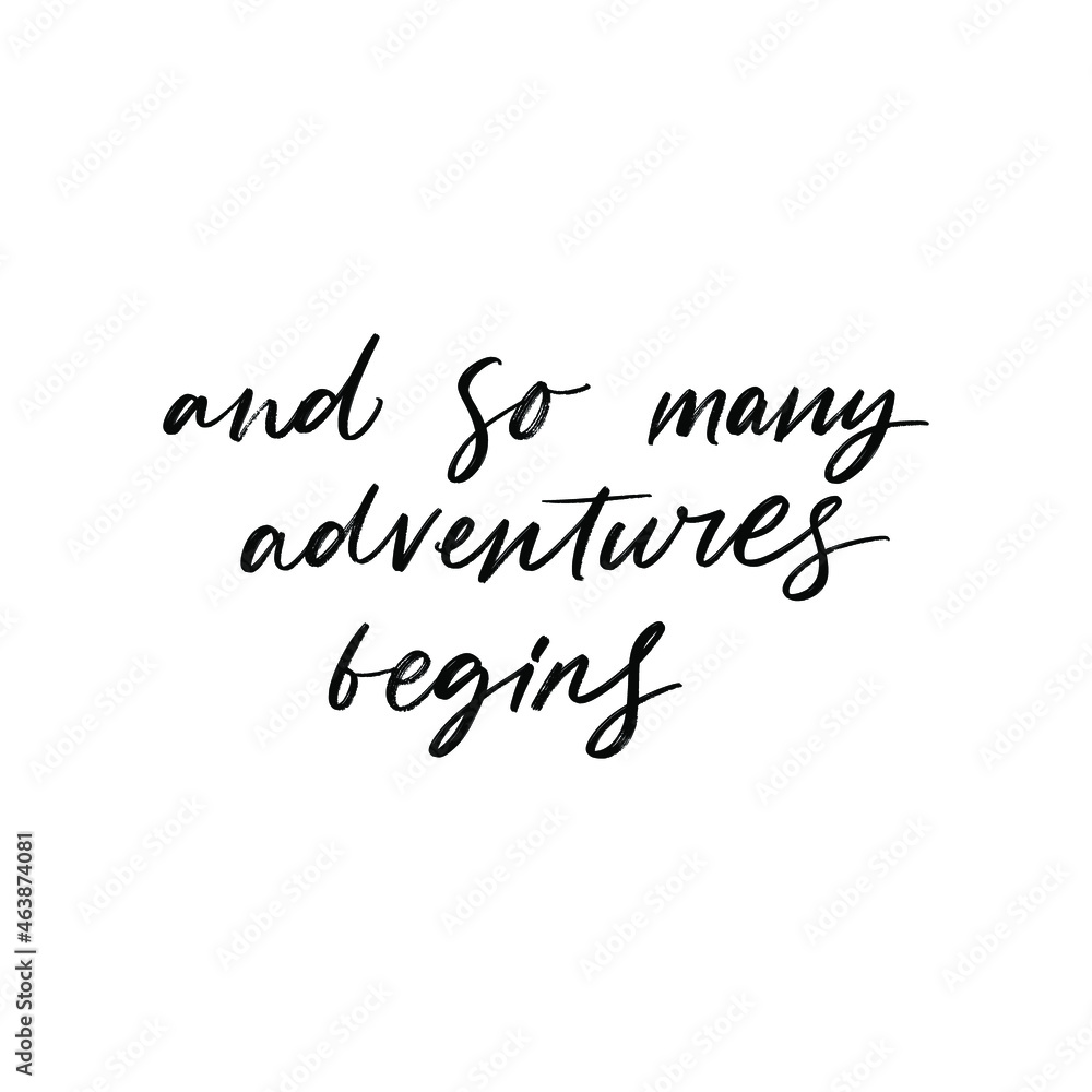 AND SO MANY ADVENTURES MOTIVATIONAL VECTOR HAND LETTERING PHRASE