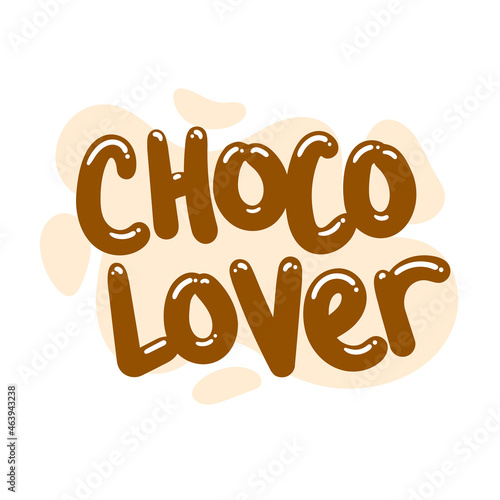 choco lover quote text typography design graphic vector illustration