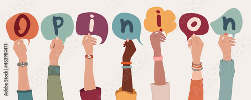 Group arms and raised hands of diverse people holding a speech bubble with letters inside forming the text -Opinion- Various people expressing their opinion. Community.Communication.Banner