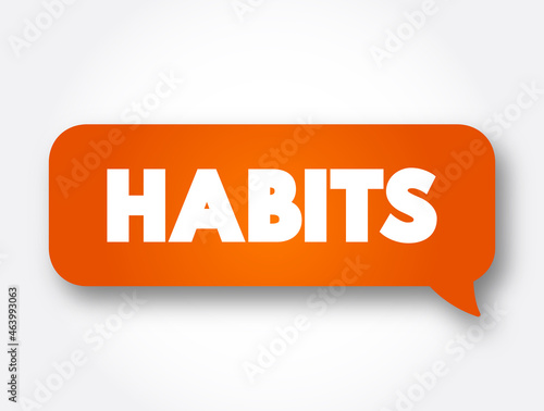 Habits text message bubble, concept background
