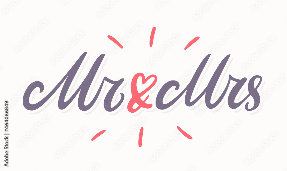 Mr and Mrs. Vector handwritten wedding lettering. Mr and Mrs. Vector handwritten wedding lettering.