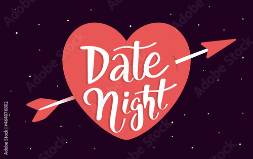 Vector romantic illustration of lettering night date and red heart with arrow on dark background. Flat art design with text