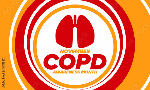 COPD Awareness Month in November. Chronic Obstructive Pulmonary Disease. Celebrated annual in United States. Medical health care and awareness design. Poster, card, banner and background. Vector