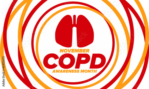 COPD Awareness Month in November. Chronic Obstructive Pulmonary Disease. Celebrated annual in United States. Medical health care and awareness design. Poster, card, banner and background. Vector