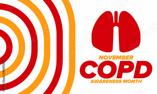 COPD Awareness Month in November. Chronic Obstructive Pulmonary Disease. Celebrated annual in United States. Medical health care and awareness design. Poster, card, banner and background. Vector
