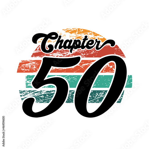 Chapter 50 Vintage design, fifty birthday typography design