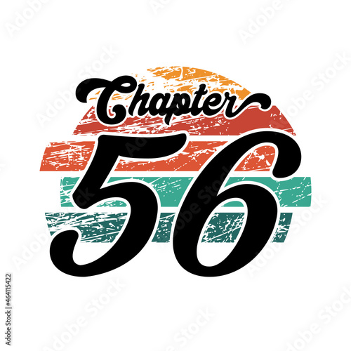 Chapter 56 Vintage design, fifty six birthday typography design