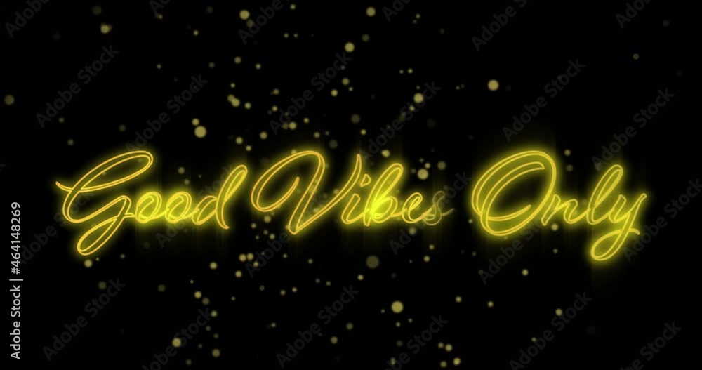 Animation of good vibes only over black background with golden dots Animation of good vibes only over black background with golden dots