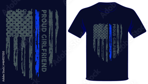 Proud girlfriend usa thin blue line grunge police flag tshirt design