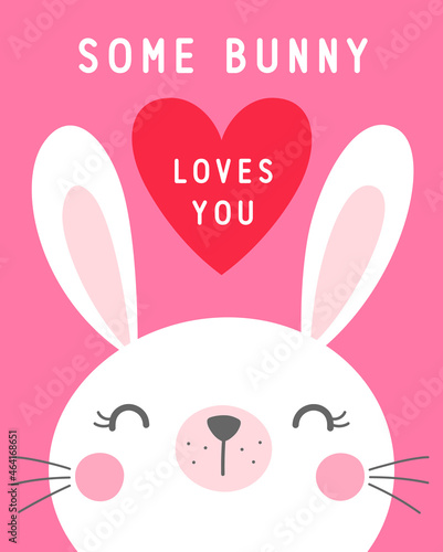 Cute cartoon bunny illustration with text "Some bunny loves you" for valentine's day card design.