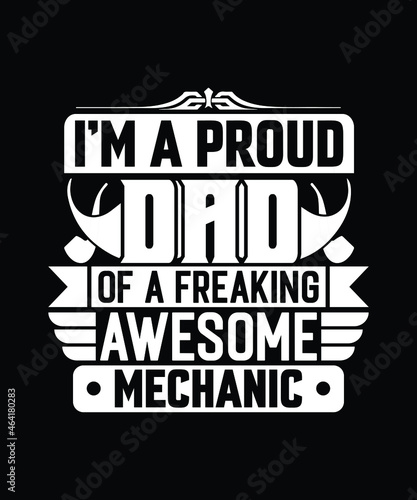 Dad Machanic T Shirt Design.