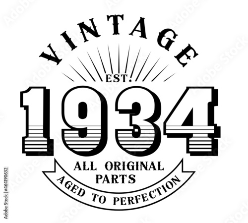 vintage 1934 Aged to perfection Original parts, 1934 birthday typography design for T-shirt