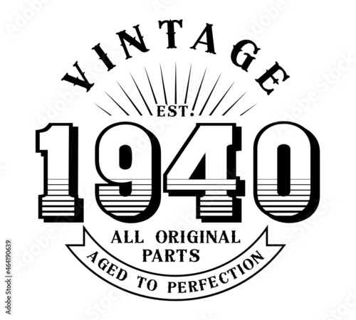 vintage 1940 Aged to perfection Original parts, 1940 birthday typography design for T-shirt