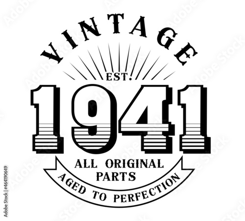 vintage 1941 Aged to perfection Original parts, 1941 birthday typography design for T-shirt