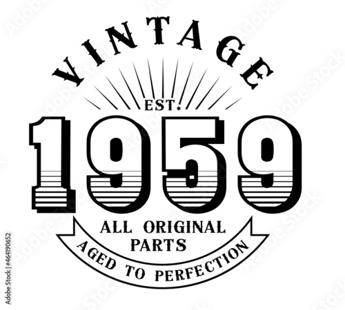 vintage 1959 Aged to perfection Original parts, 1959 birthday typography design for T-shirt
