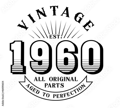 vintage 1960 Aged to perfection Original parts, 1960 birthday typography design for T-shirt