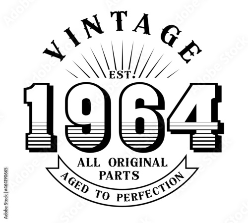 vintage 1964 Aged to perfection Original parts, 1964 birthday typography design for T-shirt
