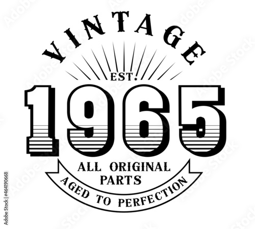 vintage 1965 Aged to perfection Original parts, 1965 birthday typography design for T-shirt