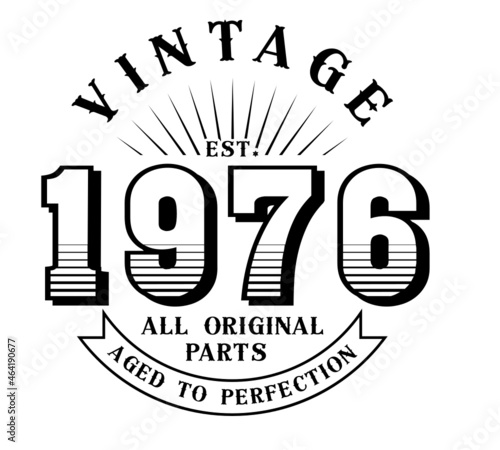 vintage 1976 Aged to perfection Original parts, 1976 birthday typography design for T-shirt