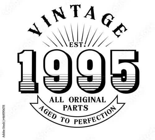 vintage 1995 Aged to perfection Original parts, 1995 birthday typography design for T-shirt