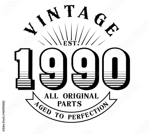 vintage 1990 Aged to perfection Original parts, 1990 birthday typography design for T-shirt
