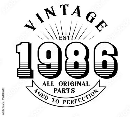 vintage 1986 Aged to perfection Original parts, 1986 birthday typography design for T-shirt