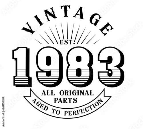 vintage 1983 Aged to perfection Original parts, 1983 birthday typography design for T-shirt