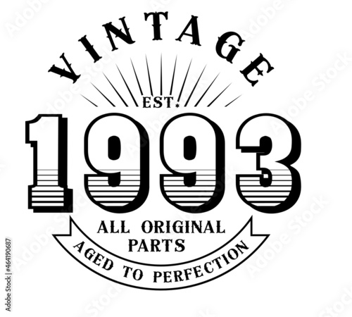 vintage 1993 Aged to perfection Original parts, 1993 birthday typography design for T-shirt