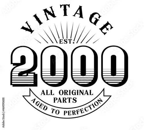 vintage 2000 Aged to perfection Original parts, 2000 birthday typography design for T-shirt