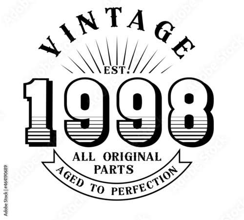 vintage 1998 Aged to perfection Original parts, 1998 birthday typography design for T-shirt